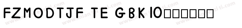 FZMODTJF TE GBK10字体转换